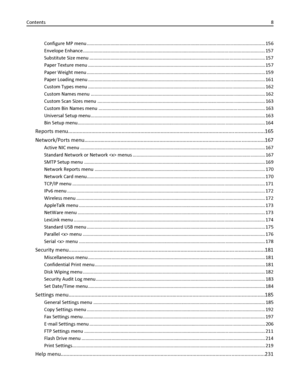 Page 8Configure MP menu ........................................................................................................................................ 156
Envelope Enhance........................................................................................................................................... 157
Substitute Size menu ...................................................................................................................................... 157
Paper Texture menu...