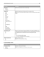 Page 206Menu itemDescription
Orientation
Portrait
LandscapeSpecifies the orientation of the scanned image
Original Size
Letter
Legal
Executive
Folio
Statement
Universal
4 x 6 in.
3 x 5 in.
Business Card
Custom Scan Size 
A4
A5
Oficio (Mexico)
A6
JIS B5
Book Original
Auto Size Sense
Mixed Letter/LegalSpecifies the paper size of the document that is being scanned
Note: Letter is the US factory default setting. A4 is the international factory default
setting.
Use Multi‑Page TIFF
On
OffProvides a choice between...