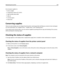 Page 254Do not expose supplies to:
Direct sunlight
Temperatures above 35°C (95°F)
High humidity above 80%
Salty air
Corrosive gases
Heavy dust
Conserving supplies
There are some settings you can change from the printer control panel that will help you conserve toner and paper.
For more information, see “Supplies menu,” “Quality menu,” and “Finishing menu.”
If you need to print several copies, you can conserve supplies by printing the first copy and checking it for accuracy
before printing the remaining copies....