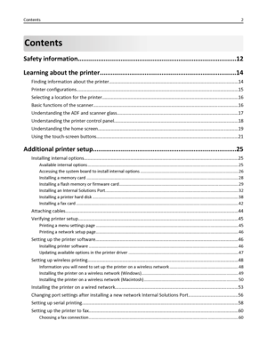 Page 2Contents
Safety information.....................................................................................12
Learning about the printer.........................................................................14
Finding information about the printer....................................................................................................14
Printer configurations.............................................................................................................................15...