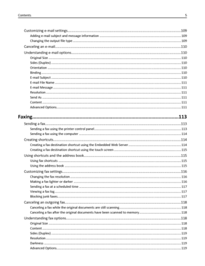 Page 5Customizing e-mail settings...................................................................................................................109
Adding e-mail subject and message information ........................................................................................... 109
Changing the output file type ......................................................................................................................... 109
Canceling an...