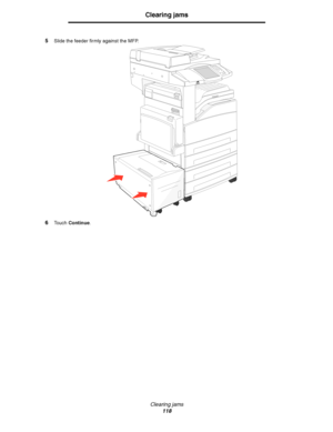 Page 118Clearing jams
118
Clearing jams
5Slide the feeder firmly against the MFP.
6Touch Continue.
Downloaded From ManualsPrinter.com Manuals 