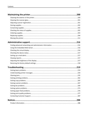 Page 5Maintaining the printer............................................................................200
Cleaning the exterior of the printer......................................................................................................200
Cleaning the scanner glass....................................................................................................................201
Adjusting scanner...