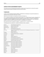 Page 289UNITED STATES GOVERNMENT RIGHTS
This software and any accompanying documentation provided under this agreement are commercial computer
software and documentation developed exclusively at private expense.
Trademarks
Lexmark, Lexmark with diamond design, MarkNet, and MarkVision are trademarks of Lexmark International, Inc.,
registered in the United States and/or other countries.
MarkTrack and PrintCryption are trademarks of Lexmark International, Inc.
PCL® is a registered trademark of the Hewlett-Packard...