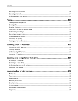 Page 4E-mailing color documents....................................................................................................................104
Canceling an e-mail...............................................................................................................................104
Understanding e-mail options...............................................................................................................104...