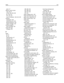 Page 312ports  27
options, touch‑screen 
copy  96, 97
e‑mail  104, 105, 106
fax  118, 119
FTP  124, 125
scan to computer  128, 129, 130
ordering 
cleaning kit  204
maintenance kit  203
photoconductors  203
staple cartridges  204
ordering supplies 
toner cartridge  203
output file type 
changing  103
P
paper 
A5  57
B5  58
characteristics  67
Executive  58
finishing features  84
letterhead  68
preprinted forms  68
recycled  23
selecting  68
setting size  54
setting type  54
Statement  57
storing  69
unacceptable...