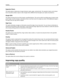 Page 98Separator Sheets
This option places a blank piece of paper between copies, pages, and print jobs. The separator sheets can be drawn
from a tray that contains a type or color of paper that is different from the paper your copies are printed on.
Margin Shift
This option increases the size of the margin a specified distance. This can be useful in providing space to bind or hole-
punch copies. Use the increase or decrease arrows to set how much of a margin you want. If the additional margin is
too large,...