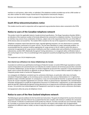 Page 296machine or such business, other entity, or individual. (The telephone number provided may not be a 900 number or
any other number for which charges exceed local or long-distance transmission charges.)
See your user documentation in order to program this information into your fax machine.
South Africa telecommunications notice
This modem must be used in conjunction with an approved surge protection device when connected to the PSTN.
Notice to users of the Canadian telephone network
This product meets the...