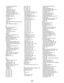 Page 194on both sides of the paper
(duplexing)  115
photos  115
reducing an image  117
repeating an image  117
creating fax cover page  from the control panel  138
using the Productivity Suite  139
critically low ink  177
customizing settings  fax  50
Fax Setup Utility  136
print files  48
scan  51
customizing settings using the computer  scan  120
custom-size paper, loading  78
D
date and time, setting  150
default settings  changing copy settings  114
saving  42
shown with asterisk  42
using  42
defaults...