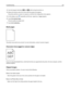 Page 2543From the keypad, hold down  and 6MNO while turning the printer on.
4Release the buttons when the screen with the progress bar appears.
The printer performs a power‑on sequence, and then the Configuration menu appears.
5On the display, touch  repeatedly until Print Quality Pages appears.
6Touch Print Quality Pages.
The print quality test pages print.
7Touch Exit Config Menu.
Blank pages
The printer may need to be serviced. For more information, contact Customer Support.
Characters have jagged or uneven...