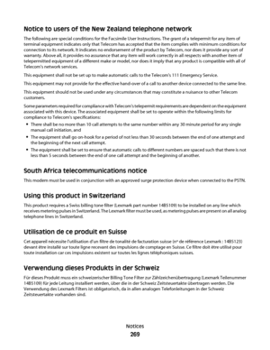 Page 269Notice to users of the New Zealand telephone network
The following are special conditions for the Facsimile User Instructions. The grant of a telepermit for any item of
terminal equipment indicates only that Telecom has accepted that the item complies with minimum conditions for
connection to its network. It indicates no endorsement of the product by Telecom, nor does it provide any sort of
warranty. Above all, it provides no assurance that any item will work correctly in all respects with another item...