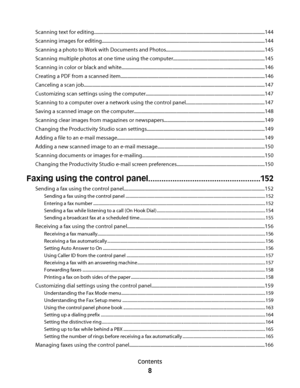 Page 8Scanning text for editing................................................................................................................................................144
Scanning images for editing.........................................................................................................................................144
Scanning a photo to Work with Documents and Photos...................................................................................145
Scanning multiple photos at one...