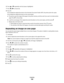 Page 1396Press  or  repeatedly until Collate is highlighted.
7Press  or  to choose On.
8Press .
If you loaded the original document in the Automatic Document Feeder (ADF), the printer prints the copies.
If you loaded the original document on the scanner glass:
aThe printer saves the image of the page to the printer memory, and then asks if you want to include another
page. Press 
 to choose Yes.
bLoad the second page of the original document facedown on the scanner glass, and then press .
cRepeat step a and step...