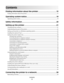 Page 3Contents
Finding information about the printer........................................15
Finding information about the printer........................................................................................................................15
Operating system notice................................................................19
Operating system...