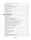 Page 6Printing on both sides of the paper (duplexing) automatically...................................................................................103
Printing on both sides of the paper (duplexing) manually ...........................................................................................104
Changing printer settings..............................................................................................................................................105
Saving and deleting print settings...