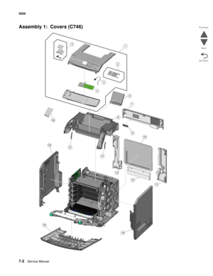 Page 4627-2Service Manual 5026 
Go Back Previous
Next
Assembly 1:  Covers (C746) 
1
2
3
4
5
1617
17
13
14
15
6
7
8
9
10
11
12
18 