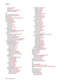 Page 444
I-2Service Manual
5060-4
xx   
HVPS board 
5-20
LVPS 5-23
paper size sensing board 5-25
system board 5-8, A-5
D
DC Charge Adjustment 3-34
DC power, service checks 2-105
Defaults 3-32
defect locator chart and transparency 3-4
Demo Mode 3-10
Dev Bias Adj 3-34
developer HVPS board connectors 
5-22
location 5-1
parts catalog 7-34
removal 4-31
service checks 2-110
diagnostic aidspartial print test 
3-6
print quality deft locator transparency 3-4
printhead diagnostics 3-1
diagnostics
2xx  paper jam message...