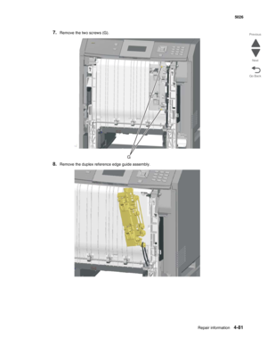 Page 303Repair information4-81
  5026
Go Back Previous
Next
7.Remove the two screws (G).
8.Remove the duplex reference edge guide assembly.
G 