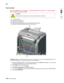 Page 3264-104Service Manual 5026  
Go Back Previous
Next
Fuser removal
See “Fuser assembly, 115 V” on page 7-5, “Fuser assembly, 230 V” on page 7-5, or “Fuser assembly, 
100 V” on page 7-5 for the part number.
1.Turn off the printer.
2.Open the front access door.
3.Open the top access door.
4.Rotate the fuser thumbscrews (A) counterclockwise until loosened.
5.Grasp the handles (B), slide the fuser out from the printer.
Installation note: If you install a new fuser, be sure to reset the fuser counter in the...