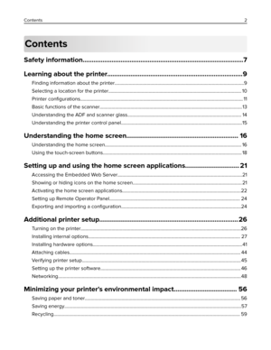 Page 2Contents
Safety information.........................................................................................7
Learning about the printer...........................................................................9
Finding information about the printer.............................................................................................................9
Selecting a location for the...