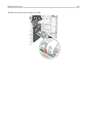 Page 2554Rotate the booklet staple cartridge at an angle.
Maintaining the printer255 