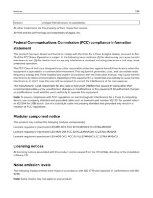 Page 336Univers Linotype-Hell AG and/or its subsidiaries
All other trademarks are the property of their respective owners.
AirPrint and the AirPrint logo are trademarks of Apple, Inc.
Federal Communications Commission (FCC) compliance information
statement
This product has been tested and found to comply with the limits for a Class A digital device, pursuant to Part
15 of the FCC Rules. Operation is subject to the following two conditions: (1) this device may not cause harmful
interference, and (2) this device...