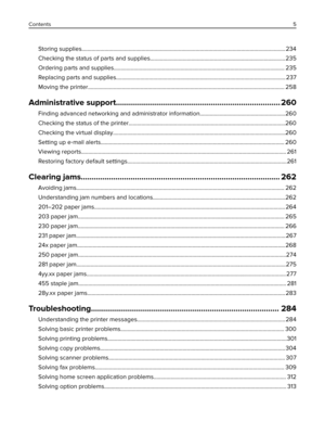 Page 5Storing supplies............................................................................................................................................... 234
Checking the status of parts and supplies............................................................................................... 235
Ordering parts and supplies........................................................................................................................ 235
Replacing parts and...