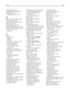 Page 351attaching cables  44
available internal options  27
avoiding jams  77
avoiding paper jams  262
B
Bin 2 is unable to lower  284
Bin Setup menu  148
black‑and‑white printing  86
blank pages  323
blocking junk faxes  124
Booklet Adjustments menu  221
buttons, printer control panel  15
buttons, touch screen 
using  18
C
cables 
Ethernet  44
USB  44
canceling 
print job, from computer  94
canceling a print job 
from a computer  94
from the printer control
panel  94
canceling an e-mail  110
cannot open...