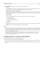 Page 49Security Method—There are four basic options for Security Method:
–WEP key
If your network uses more than one WEP key, then enter up to four in the provided spaces. Select the
key currently in use on the network by selecting the default WEP transmit key.
–WPA or WPA2 preshared key or passphrase
WPA includes encryption as an additional layer of security. The choices are AES or TKIP. Encryption must
be set for the same type on the router and on the printer, or the printer will not be able to communicate
on...