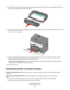 Page 145
Insert the toner cartridge into the photoconductor kit by aligning the rollers on the toner cartridge with the tracks. 
Push the toner cartridge until it  clicks into place.6
Install the unit into the printer by aligning the arrows on the guides of the unit with the arrows in the printer. Push 
the unit in as far as it will go. 7
After you replace the photoconductor kit, reset the photoconductor counter. To reset the counter, see the 
instruction sheet that came with the new photoconductor kit....