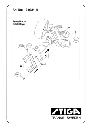 Page 4TRANÅS - SWEDEN
Art. No:  13-0924-11
M8x16
M10x25
Estate Pro 20
Estate Royal
3.
4.
M8x16
13 mm
17 mm 