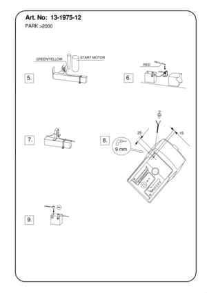 Page 85.
GREEN/YELLOWSTART MOTOR
RED
6.
7.
9.8.
9 mm
15 25
Art. No:  13-1975-12
PARK >2000 