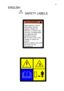 Page 426
ENGLISHSAFETY LABELS
WARNING
Read opera tors manual.
Keep sa fety devices
(guards, shields and
switches ) in place  when
w orking. If  wheel weigh ts
are regues ted read
opera tors manual.
Do no t blow sno w w hen
children or others are
around.
Remove objec ts  tha t could
be  thro wn by  the
sno wblo wer
10300
10301 