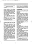 Page 8SLOVENSKOSISI
VARNOSTNI PREDPISI
1)  Natančno  preberite  navodila.  Seznanite  se  s
kontrolnimi  ročicami  in  s  pravilno  uporabo
kosilnice. Naučite se hitro ustaviti motor.
2)  Kosilnico  uporabljajte  izključno  za  namene,
za  katere  je  bila  izdelana,  se  pravi  za  košnjo  in
zbiranje  trave.  Vsaka  druga  uporaba  je  lahko
nevarna in škodljiva za ljudi in/ali predmete.
3) Ne pustite, da kosilnico uporabljajo otroci ali
osebe,  ki  niso  zadostno  seznanjene  z  navodili.
Lokalni  zakoni...