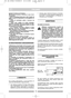Page 513
ITALIANOITIT
quando il motore è in funzione. 
18) Fermare il motore e staccare il cavo di ali-
mentazione:
– prima di qualsiasi intervento sotto il piatto di
taglio o prima di disintasare il convogliatore di
scarico;
– prima di controllare, pulire o lavorare sul
rasaerba;
– dopo aver colpito un corpo estraneo.
Verificare eventuali danni sul rasaerba ed effet-
tuare le necessarie riparazioni prima di usare
nuovamente la macchina; 
– se il rasaerba comincia a vibrare in modo
anomalo ricercare...
