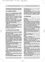 Page 43
DEUTSCHDEDE
SICHERHEITSTECHNISCHE HINWEISE 
1) Lesen Sie die Gebrauchsanweisung sorgfältig.
Machen Sie sich mit den Bedienungsteilen und dem
richtigen Gebrauch der Maschine vertraut. Lernen Sie,
den Motor schnell abzustellen.
2) Den Rasenmäher nur zu dem, für diesen vorgesehe-
nen, Zweck verwenden, d.h. das Mähen und sammeln
des Grases. Jede andere Anwendung kann sich als
Gefährlich erweisen und bei Personen und/oder
Gegenständen Schäden verursachen.
3) Erlauben Sie niemals Kindern oder anderen...