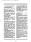 Page 420
MAGYARHUHU
BIZTONSÁGI ELŐĺRÁSOK
1)  Olvassa  el  gondosan  az  utasítást.  Ismerje
meg  a  kezelőszerveket,  sajátítsa  el  e  gép
kezelését.
Tanulja meg a motor gyors leállítását.
2)  A  fűnyírót  csak  rendeltetésének  megfelelően
használja azaz fűnyírásra és összegyűjtésre.
Bármely  más  felhasználás  veszélyes  lehet  és
sérüléseket  okozhat  embereknek  és/vagy  álla-
toknak.
3) Tilos gyerekre bízni a fűnyírógép használatát,
illetve  olyan  személyre,  aki  nem  ismeri  a  gép
kezelési...