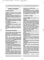 Page 4ITALIANOITIT
NORME DI SICUREZZA
1) Leggere attentamente le istruzioni. Prendere
familiarità con i comandi e con un uso appro-
priato del rasaerba. Imparare ad arrestare rapi-
damente il motore.
2) Utilizzate il rasaerba esclusivamente per lo
scopo al quale è destinato, cioè il taglio e la rac-
colta dell’erba. Qualsiasi altro impiego può rive-
larsi pericoloso e causare danni a persone e/o
cose.
3) Non permettere mai che il rasaerba venga uti-
lizzato da bambini o da persone che non abbia-
no la...