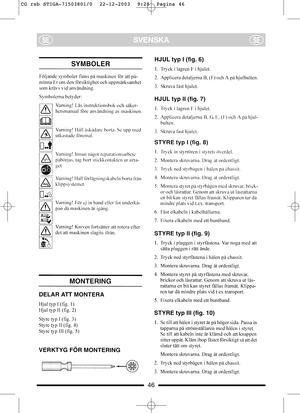 Page 10SVENSKASESE
46
CG rsb STIGA-71503801/0  22-12-2003  9:28  Pagina 46  