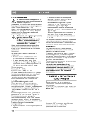 Page 132132
РУССКИЙRU
6.16.4Замена  ножей
Во  избежание  получения  порезов  во  
время  смены  ножа  (ножей)  надевайте  
защитные  перчатки .
Проверяйте , чтобы  ножи  всегда  были  острыми . 
Благодаря  этому  улучшается  качество  резания. 
Ножи  следует  заменять  раз  в год .
После  столкновения  с  каким -либо  предметом  
обязательно  проверьте  нож  (ножи).  В случае  
повреждения  системы  ножей  дефектные  
детали  следует  заменить .
В  о
бязательном  порядке  применяйте  
оригинальные  детали ....