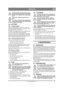 Page 5757
ENGLISHEN
Original instructions for use
Do not turn the steering wheel to full 
lock when driving in top gear and at full 
throttle. The machine can easily topple 
over.
Never drive with the engine casing 
open.
Never drive with the deck connected in 
the transport position. This will damage 
the deck’s drive belt.
5.6 CUTTING
5.6.1 Cutting height
The best cutting results are achieved when the 
when the top third of the grass is cut off. I.e. 2/3 of 
the length of the grass remains.
If the grass is...