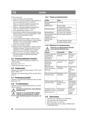 Page 2828
SUOMIFIN
Täytä seuraavasti:
1. Irrota etumainen moottoriluukku.
2. Tarkasta, että kaikki jäähdytysjärjestelmän tul-pat on asennettu ja että ne ovat tiiviit.
. Tarkasta, että kaikki jäähdytysjärjestelmän  hanat on suljettu ja että ne ovat tiiviit.
4. Tarkasta, että kaikki jäähdytysjärjestelmän  letkut ovat ehjiä ja että ne ovat tiiviit.
5. Irrota jäähdyttimen tulppa (13:C).
6. Täytä hitaasti jäähdytysnestettä jäähdyttimeen.  Täytön aikana ei saa syntyä ilmakuplia. Täytä 
tarvittaessa täyttöreikään...