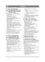 Page 1818
SVENSKASE
6.7 Byte av motorolja, filterMotoroljan kan vara mycket varm om 
den avtappas direkt efter stopp. Låt 
därför motorn svalna några minuter 
innan oljan avtappas.
Byt motorolja och filter enligt följande:
1. Ställ upp maskinen på ett plant underlag och  varmkör motorn.
2. Stoppa motorn och tag bort  oljepåfyllningslocket (10:J).
3. Placera ett uppsamlingskärl under  oljeavtappningspluggen (11:N), demontera 
pluggen och låt oljan rinna ut i 
uppsamlingskärlet.
4. Lämna oljan för deponering...