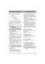 Page 9595
FRANÇAISFR
Ne jamais utiliser d’additifs pour huile.
Le niveau d’huile ne doit jamais dépasser le repère 
(10:L) sous peine de surchauffe du moteur. Vidan-
ger l’excédent d’huile si le niveau dépasse le 
repère.
Remettre le bouchon du réservoir un fois le niveau 
d’huile rectifié.
5.4 Contrôle du niveau du liquide de 
refroidissement
Le témoin de température ne fonc-
tionne pas sans liquide de refroidisse-
ment pour éviter une panne de moteur.
Vérifier le niveau du liquide de refroidissement 
avant...