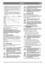 Page 2929
SUOMIFIN
5.  Kylmäkäynnityksen yhteydessä moottoria pitää 
lämmittää ennen käynnistystä. Katso 3.4.11. 
Käännä sitten virta-avain ja käynnistä moottori.
6. Konetta ei saa kuormittaa eikä ajaa heti 
kylmäkäynnistyksen jälkeen, kun hydrauliöljy 
on kylmää.
Lämmitä hydrauliöljy käyttämällä moottoria 
kaasuvipu ¼ asennossa ja kone paikallaan. 
Käytä moottoria alla olevassa käyrästössä an-
nettu aika.
Esimerkki: -10 °C lämpötilassa käytä 1/4-kaasulla 
i 18 minuutin ajan.
Käytön aikana kaasuvivun tulisi...