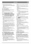 Page 8585
ENGLISHGB
5. Clean the inside of the cup (14:H).
6. Check that the O-ring (14:G) is intact and rein-
stall the components with new filter in reverse 
order.
7. Open the tap.
8. Bleed the fuel system. See “5.13”.
6.6 Tyre pressure
Set the tyre pressures to their default pressures.
Pressure front and rear: 0.9 bar.
See pressures in the manual for relevant imple-
ment.
6.7 Changing engine oil, filter
The engine oil may be very hot if it is 
drained off directly after the engine is 
shut off. So allow the...