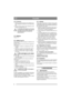 Page 88
ITALIANO IT
2.2.2 Chiusura
1. Afferrare il bordo anteriore del contenitore mo-
tore e ripiegare il contenitore verso il basso (fig. 
20).
2. Fissare il bordo anteriore del contenitore con la 
fascetta in gomma (fig. 19).
La macchina non funziona se il conteni-
tore motore non è chiuso e bloccato. Vi 
è il rischio di ustioni e di lesioni da 
schiacciamento.
2.3 Batteria
Vedere “6.7”
2.4 Sedile, fig. 22
Sganciare il fermo (S) e ripiegare la staffa del sedi-
le verso lalto.
Montare il supporto nei fori...