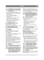 Page 3131
NORSKNO
Motoroljen kan være svært varm hvis 
den tappes rett etter stopp. La derfor 
motoren kjøle seg ned i noen minutter 
før oljen tappes.
1.  Skru ut oljeavtappingspluggen (fig. 9).
2. Samle oljen i en beholder. Lever den deretter til  en gjenvinningsstasjon. Det må ikke søles olje 
på kileremmene.
3.  Skru fast oljeavtappingspluggen. 
4.  Ta ut oljepeilepinnen og fyll på ny olje. Oljemengde: 1,2 l
5. Etter fylling av olje skal motoren startes og  kjøres på tomgang i 30 sekunder. 
6. Kontroller om...