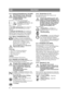 Page 3434
DEUTSCHDE
2.4.3 Kupplung-Feststellbremse (1:B) (HST)Das Pedal darf niemals während des 
Fahrens betätigt werden. Es besteht 
Überhitzungsgefahr in der 
Kraftübertragung.
Das Pedal verfügt über drei Positionen:
1. Ausgangsposition . Die 
Kupplung ist nicht aktiviert. Die 
Feststellbremse ist nicht 
aktiviert.
2. Zur Hälfte niedergetreten . Der Antrieb ist 
ausgekoppelt. Die Feststellbremse ist nicht 
aktiviert.
3. Pedal ganz durchgetreten . Der Antrieb ist 
ausgekuppelt. Die Feststellbremse ist...