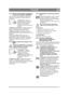 Page 9797
РУССКИЙRU
2.4.2Абочий  тормоз /муфта  сцепления /
стояночный  тормоз  (1:B) (MAN)
Педаль  служит  для  управления  и  рабочим  
тормозом , и муфтой  сцепления . Имеется  3 
положения :
1. Отпущено  – передача  
движения  вперед  включена . 
Машина  будет  двигаться  
вперед , если  включено  
сцепление.  Рабочий тормоз  не  
включен .
2.  Нажато  не  до  конца  – передача  движения  
вперед  выключена , можно  переключать  
скорость . Рабочий  тормоз  не  включен .
3.  На
жато  до  конца  – передача...